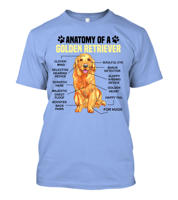 Clever Mind Soulful Eye Snack Detector Heart Happy Tail Hugs Golden Retriever Anatomy T-Shirt