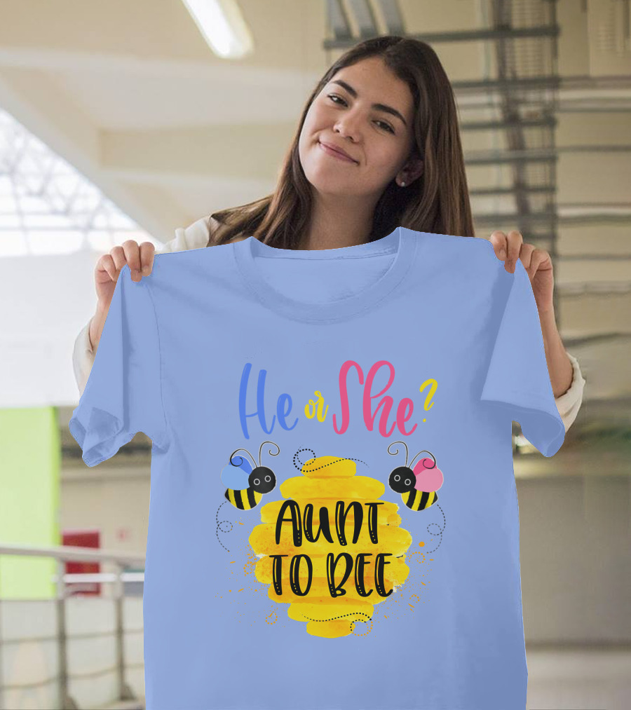 He or She Aunt to Bee Gender Reveal What Will It Bee T-Shirt