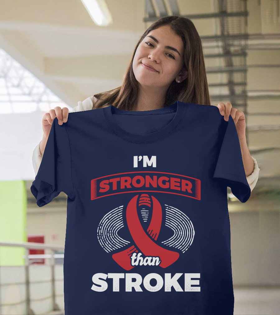 I'm Stronger Than Stroke Survivor Awareness T-Shirt