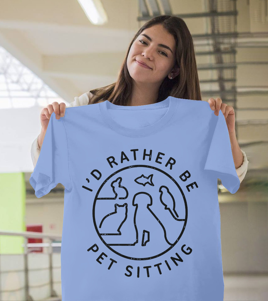 I'd Rather Be Pet Sitting Animal T-Shirt