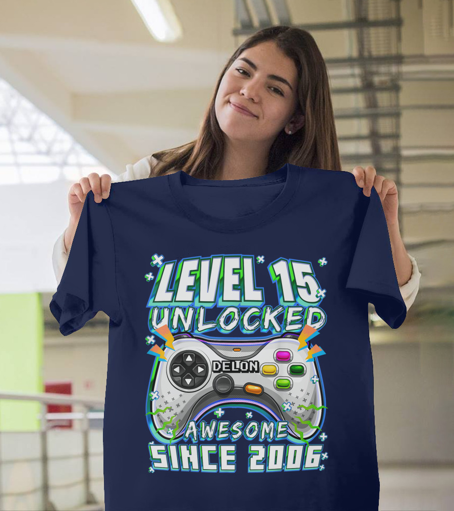 Level 15 Unlocked Awesome Since 2006 Delon Video Game Controller Birthday T-Shirt