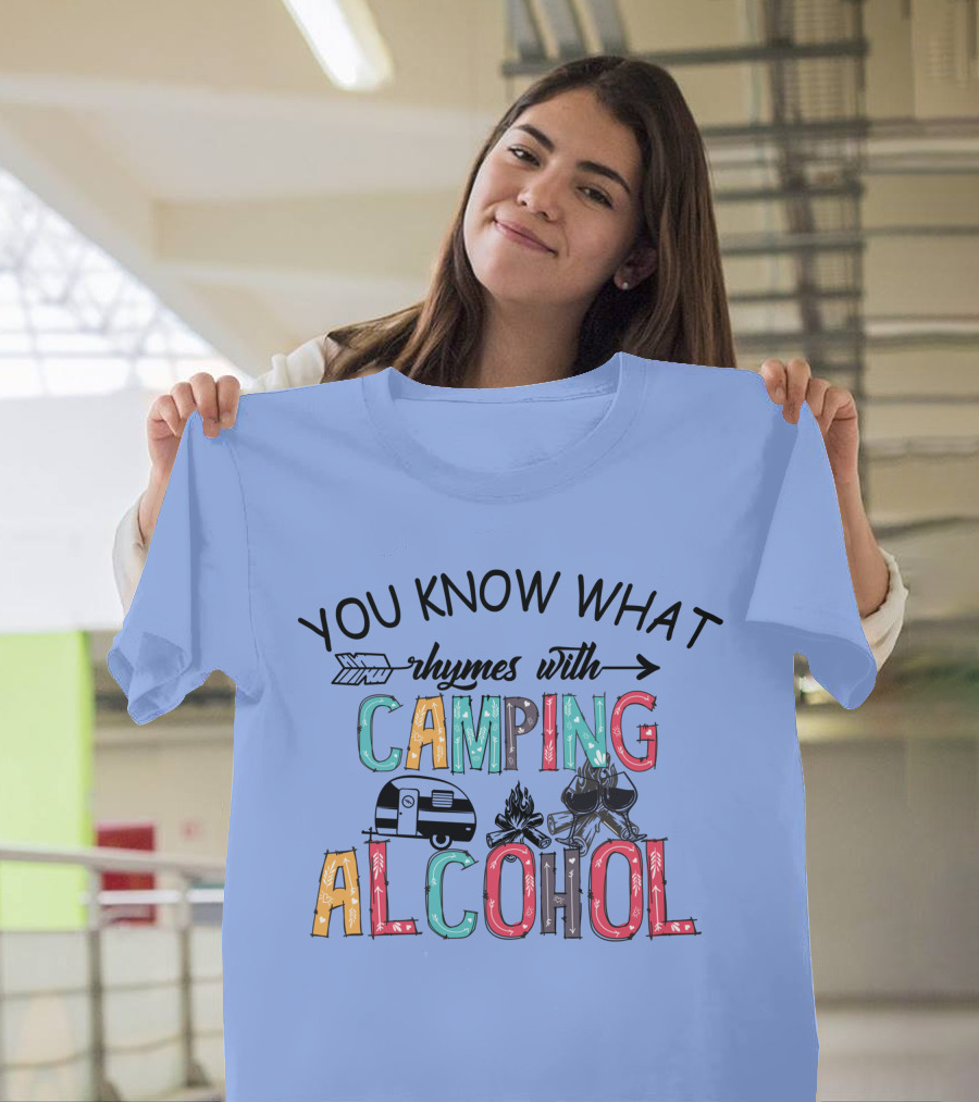 You Know What Rhymes With Camping Alcohol Camper Wine T-Shirt