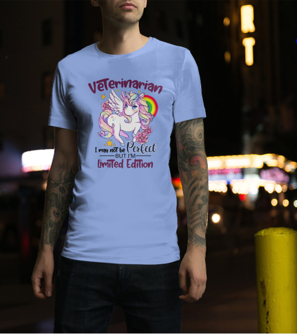 Veterinarian Unicorn I May Not Be Perfect But I'm T-Shirt