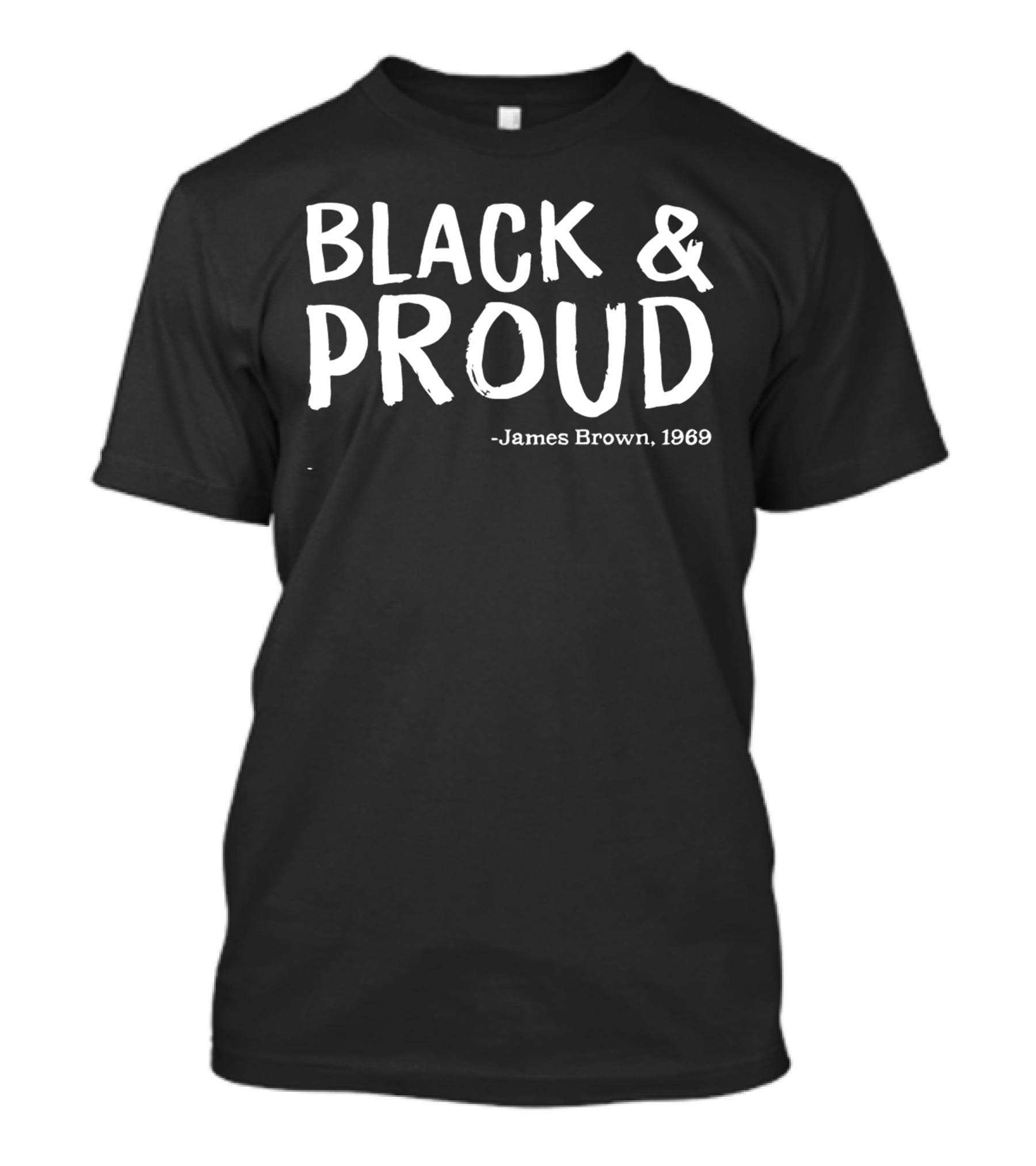 BLACK AND PROUD JAMES BROWN 1969 T-Shirt