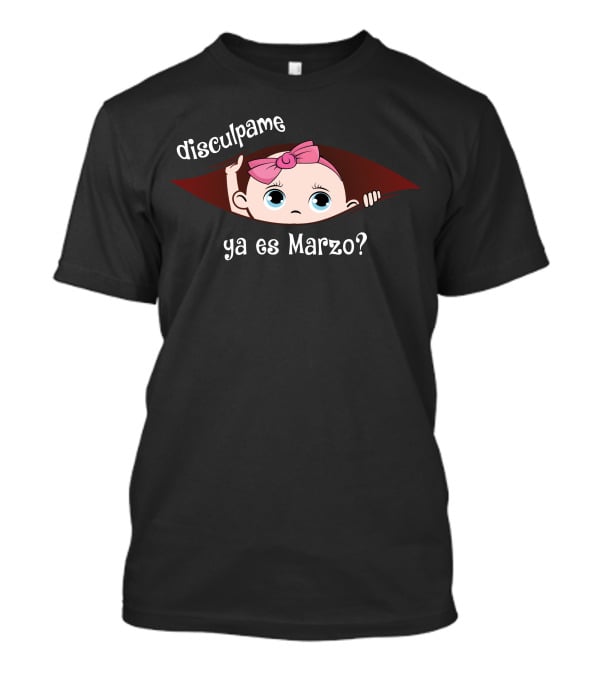 Disculpame Ya Es Marzo Bebé Con Lazo Rosado Peeking A Través De Un Agujero T-Shirt