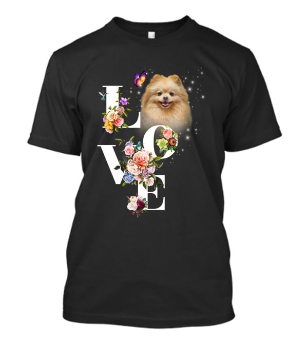 LOVE Pomeranian With Flowers And Butterfly T-Shirt