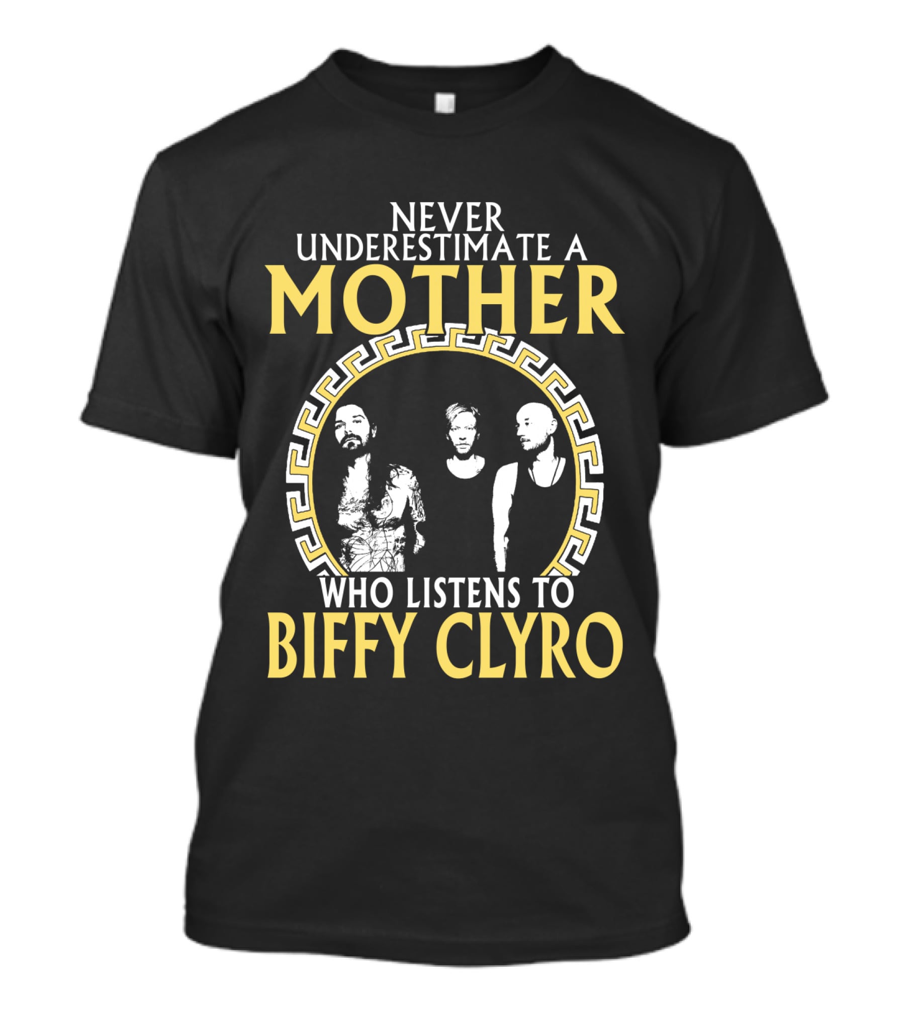 Never Underestimate A Mother Who Listens To Biffy Clyro T-Shirt