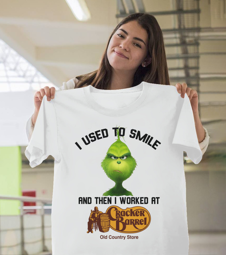Grinch I Used to Smile and Then I Worked at Cracker Barrel Old Country Store Iconic Humor T-Shirt