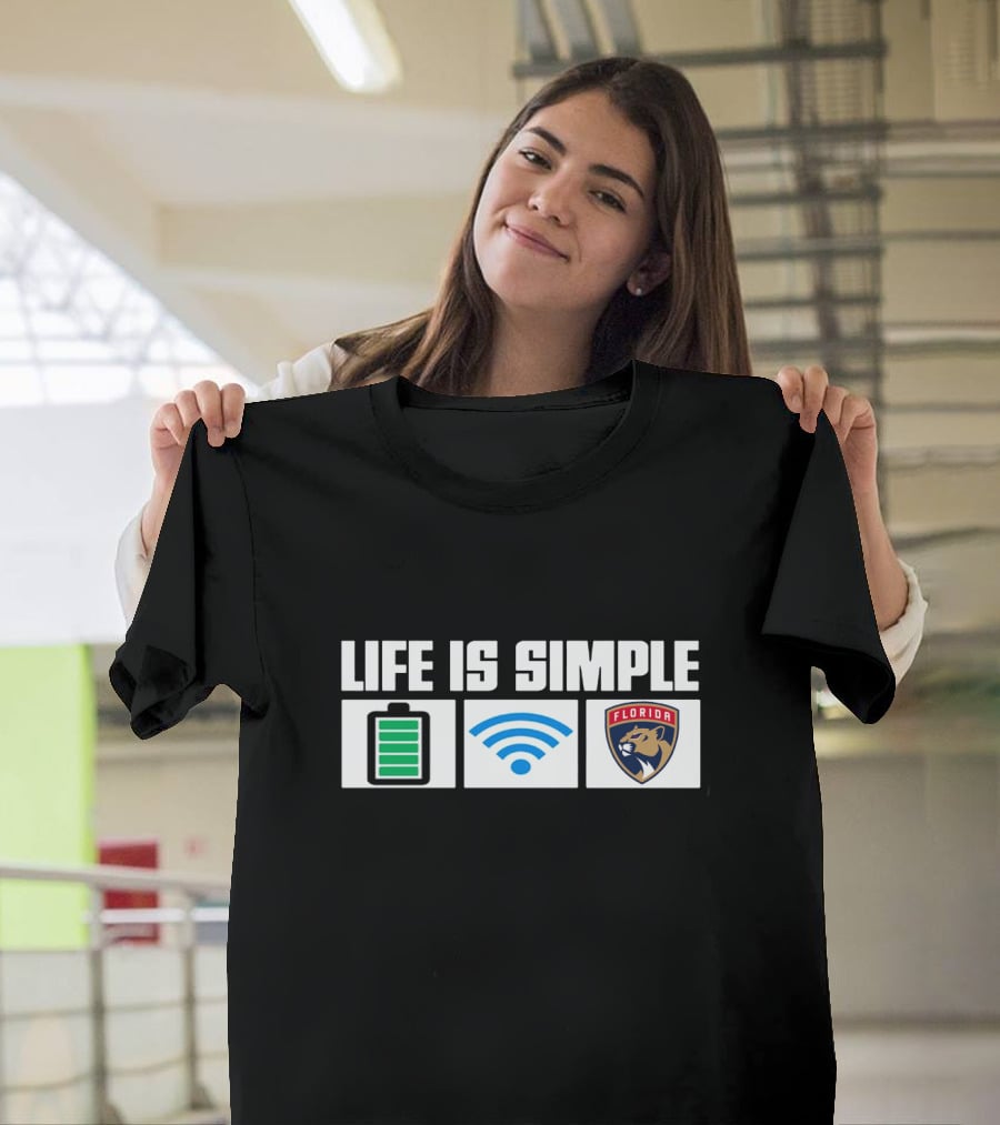 Life Is Simple Battery Wifi Florida Panthers T-Shirt