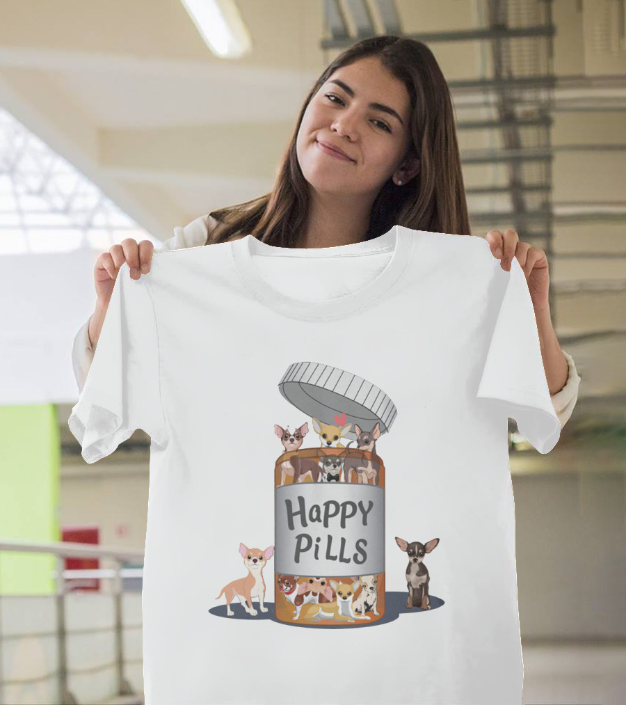 Happy Pills Chihuahua Bottle T-Shirt