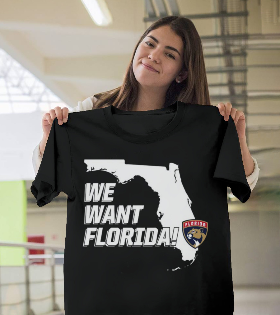 We Want Florida Florida Panthers Map T-Shirt