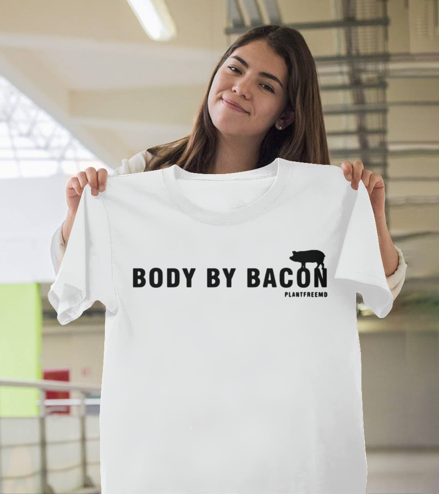 Anthony Chaffee Body By Bacon PlantFreeMD T-Shirt
