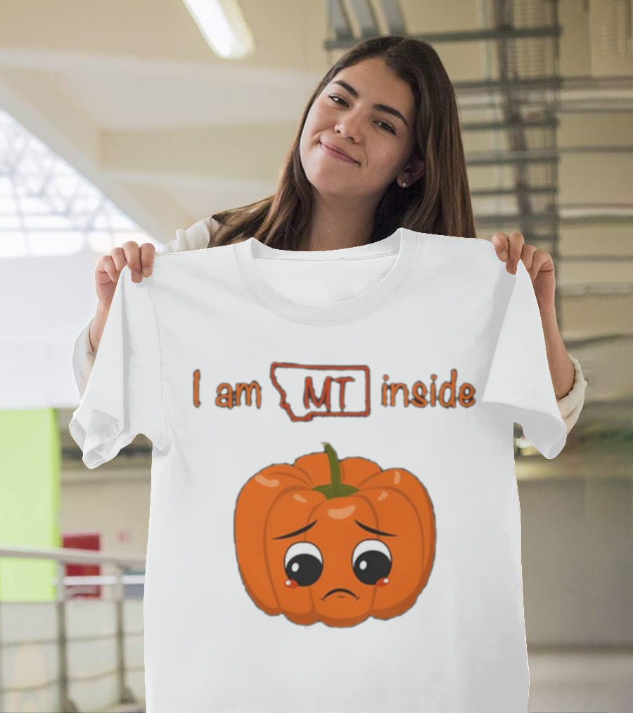 Luccainternational I Am MT Inside Sad Pumpkin Montana T-Shirt