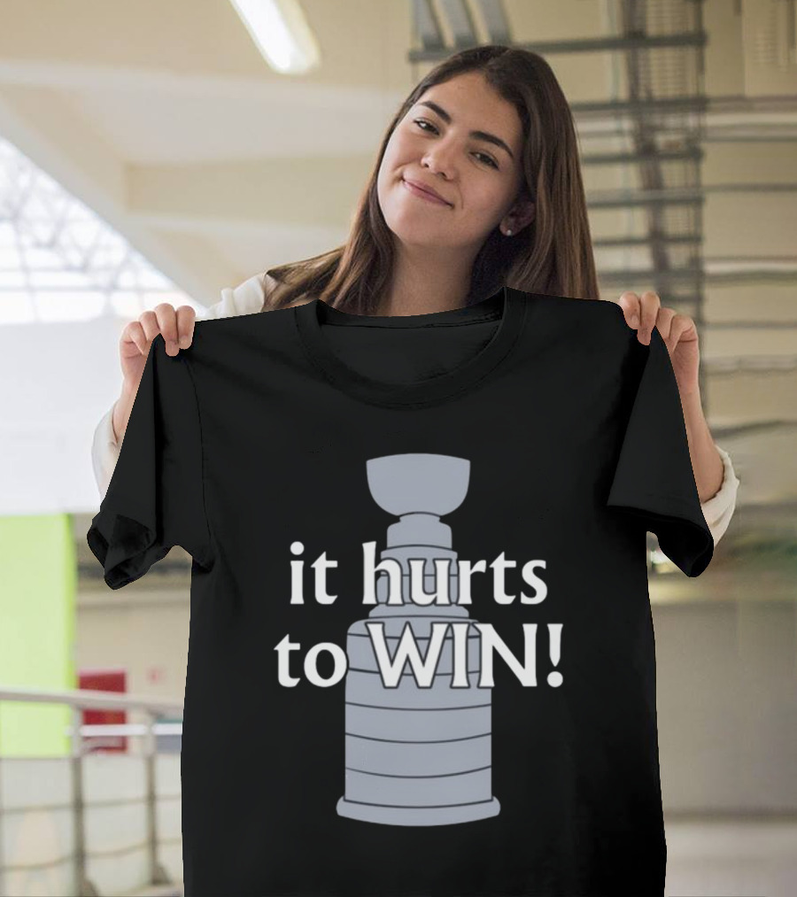 Vegas Golden Knights It Hurts to Win Stanley Cup Image T-Shirt