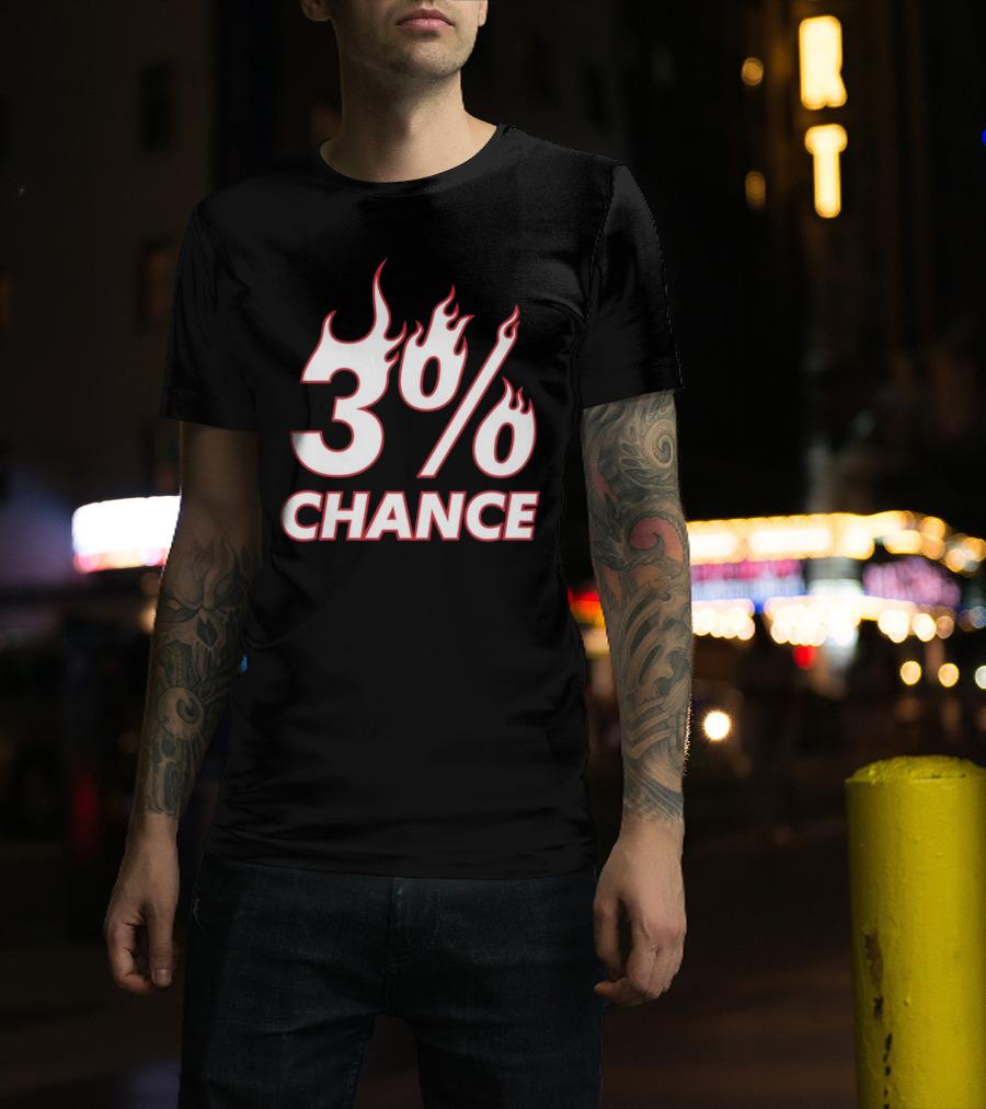 3% Chance Flame T-Shirt