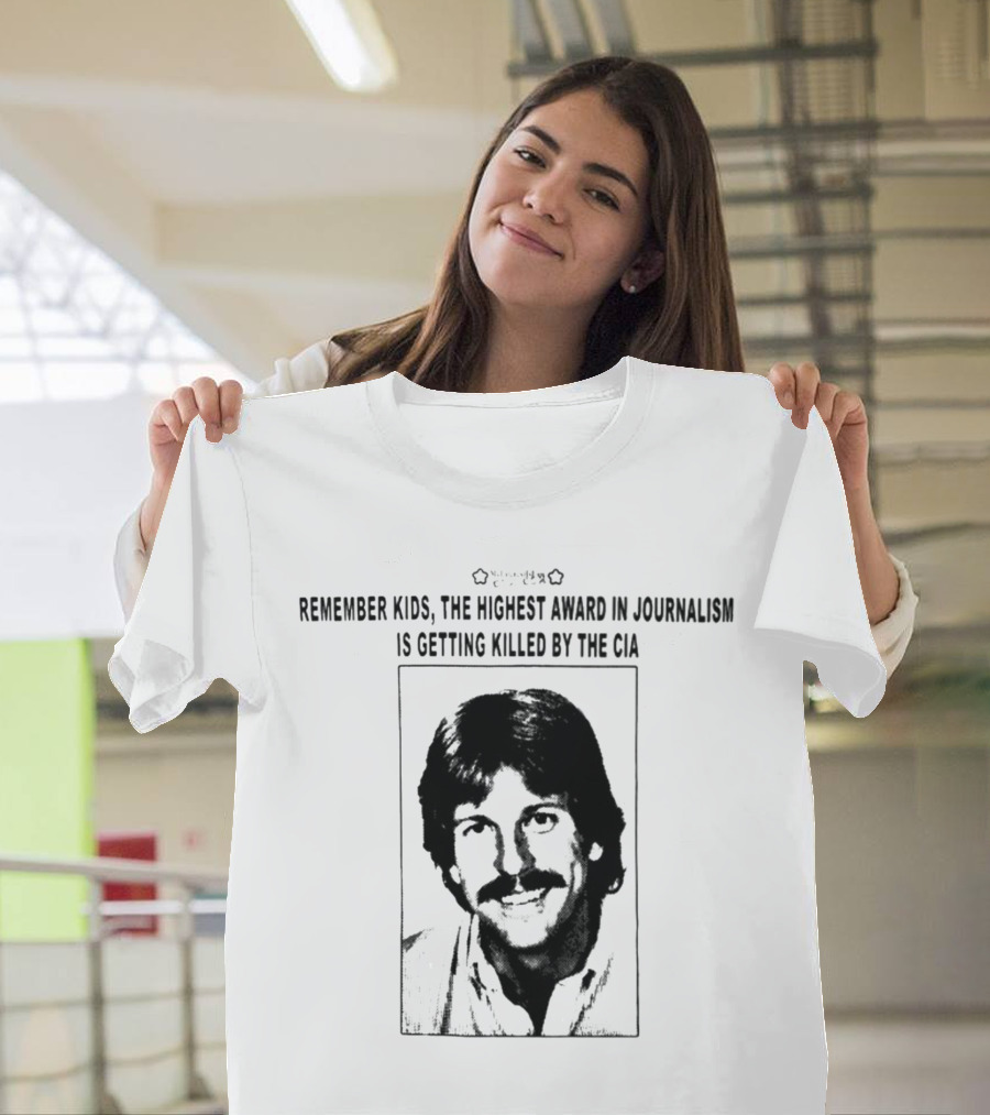 Remember Kids The Highest Award In Journalism Is Getting Killed By The CIA Vintage Cement Journalism 2.0 T-Shirt