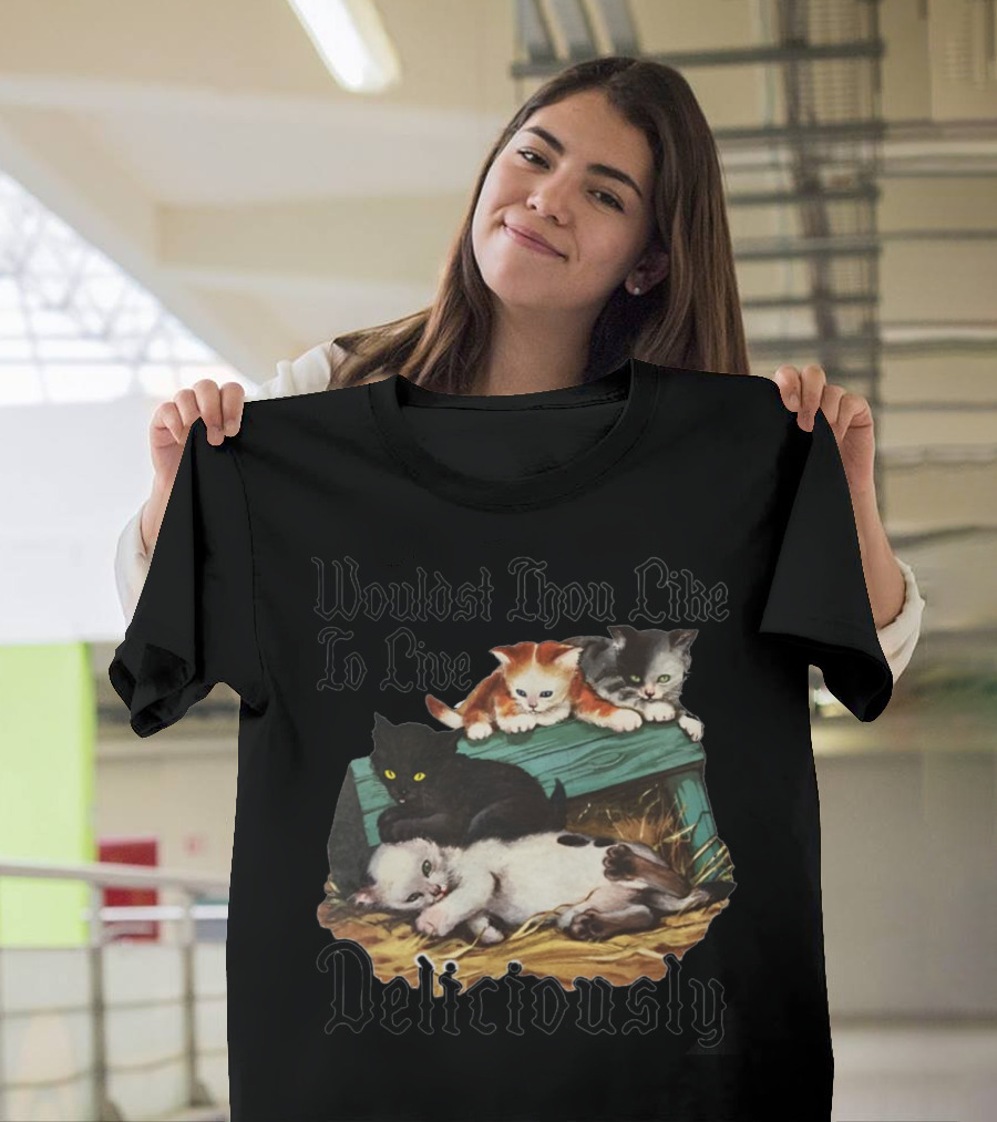 Wouldst Thou Like To Live Deliciously Cats on Green Wooden Crate T-Shirt