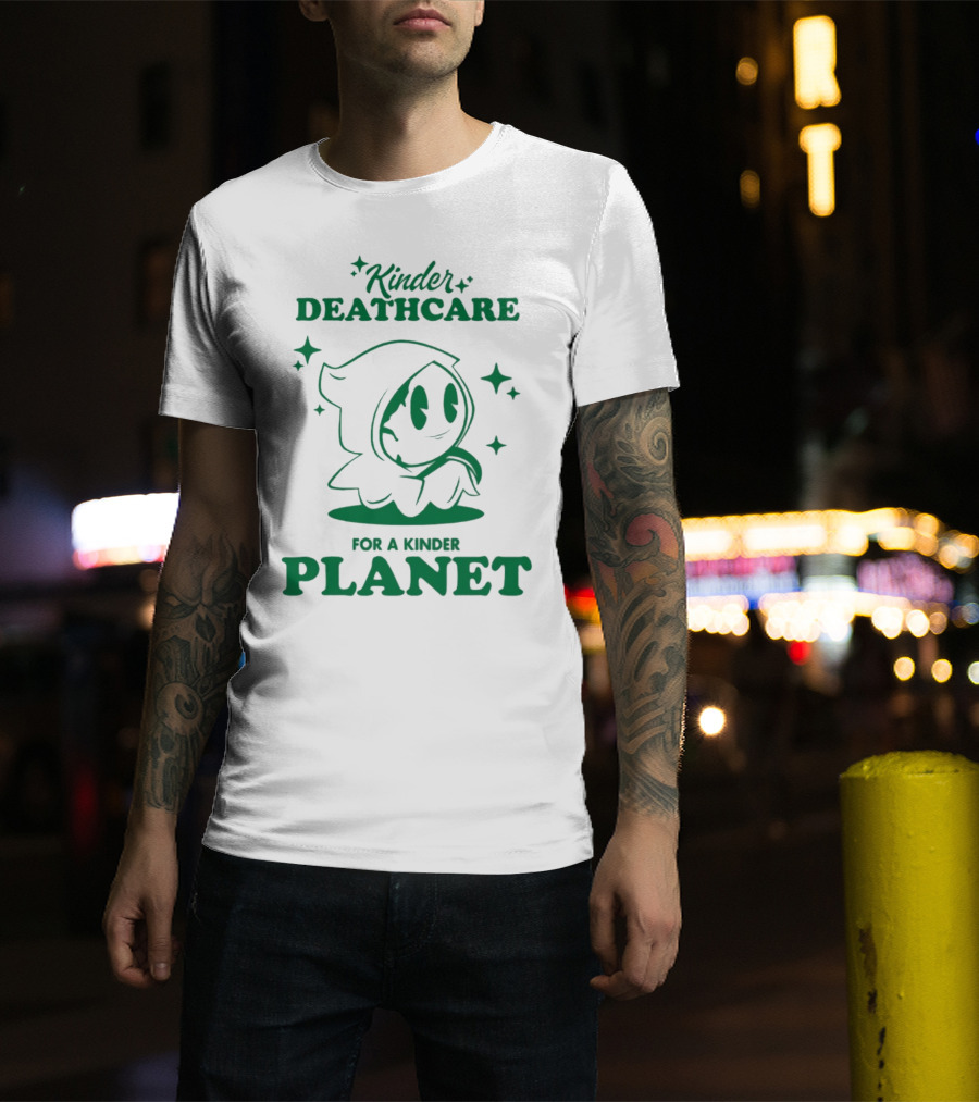 Kinder Deathcare For A Kinder Planet Hoodie Character With Stars T-Shirt