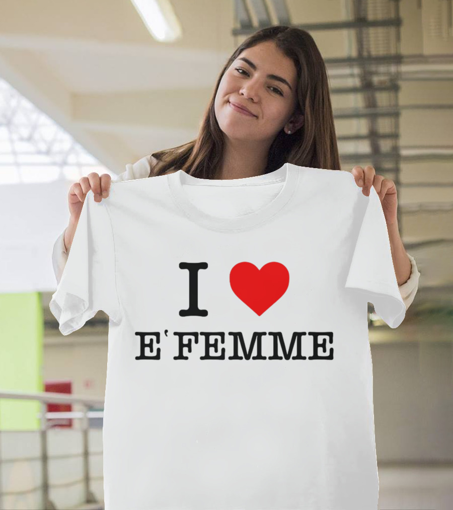 I Heart E'Femme T-Shirt