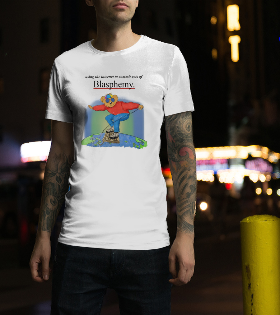 Internet Blasphemy Bear Surfing Globally T-Shirt