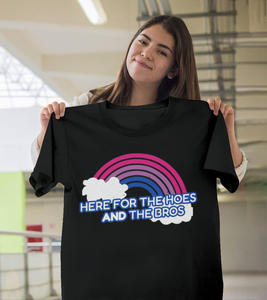 Here For The Hoes And The Bros Rainbow Clouds T-Shirt