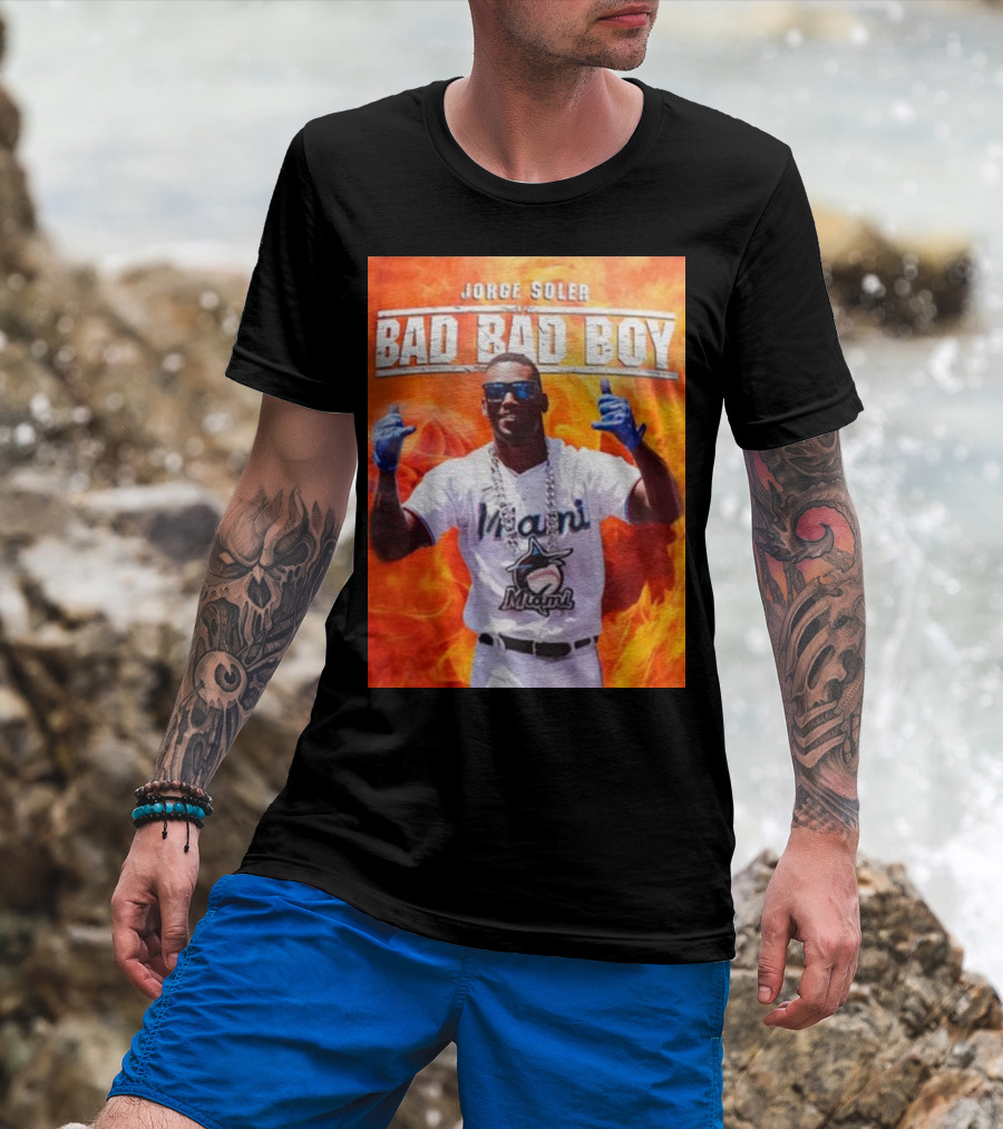 Jorge Soler Bad Bad Boy Miami Marlins Fire Background T-Shirt