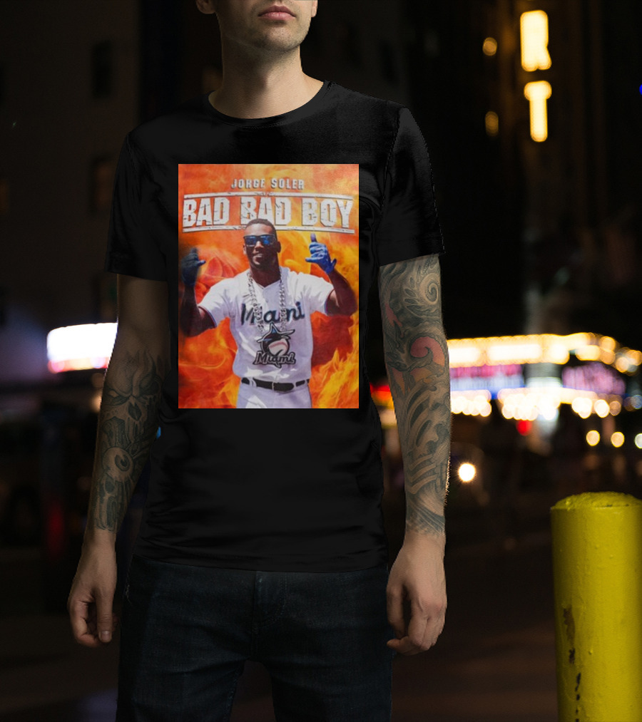 Jorge Soler Bad Bad Boy Miami Marlins Fire Background T-Shirt
