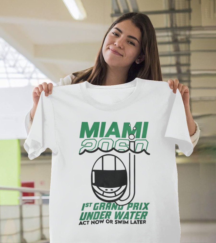 Miami 2060 1st Grand Prix Underwater Act Now Or Swim Later T-Shirt
