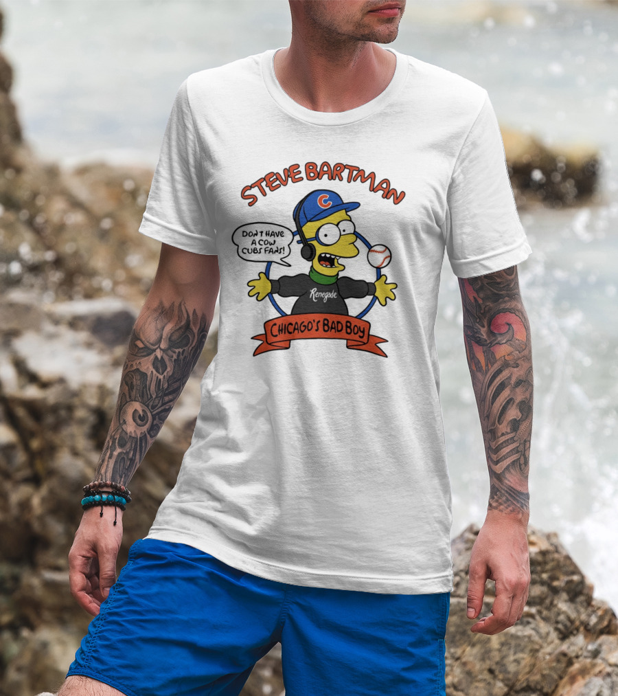 Steve Bartman Renegade Chicago's Bad Boy Don't Have A Cow Cubs Fans T-Shirt