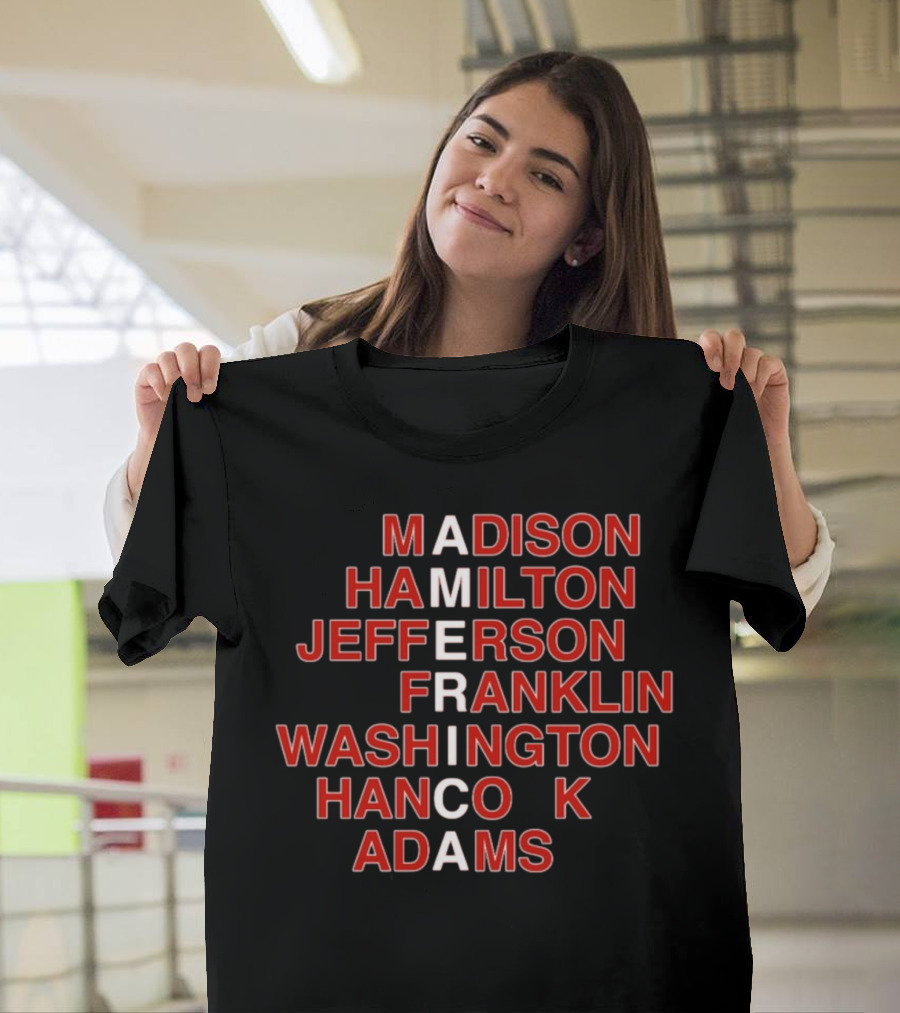 America Madison Hamilton Jefferson Franklin Washington Hancock Adams T-Shirt