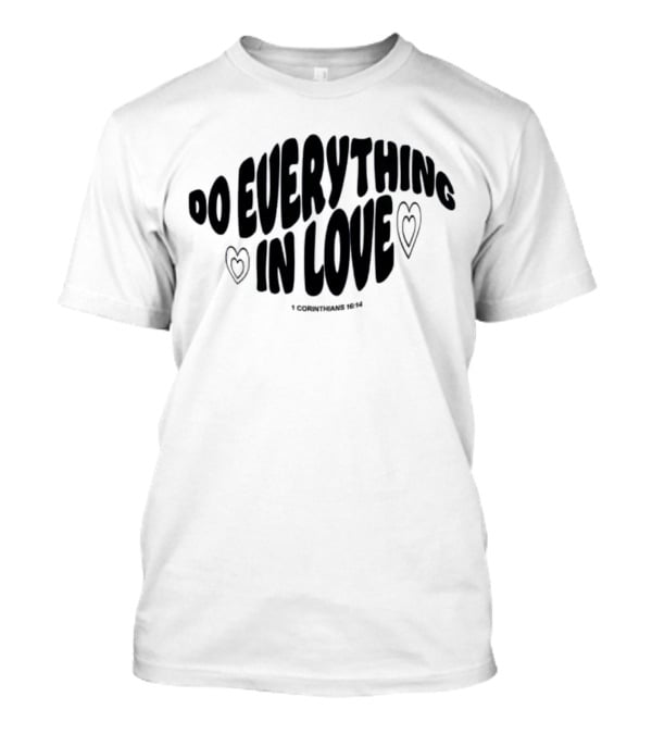 The Cordles Merch Do Everything In Love 1 Corinthians 16:14 Natural Heather T-Shirt