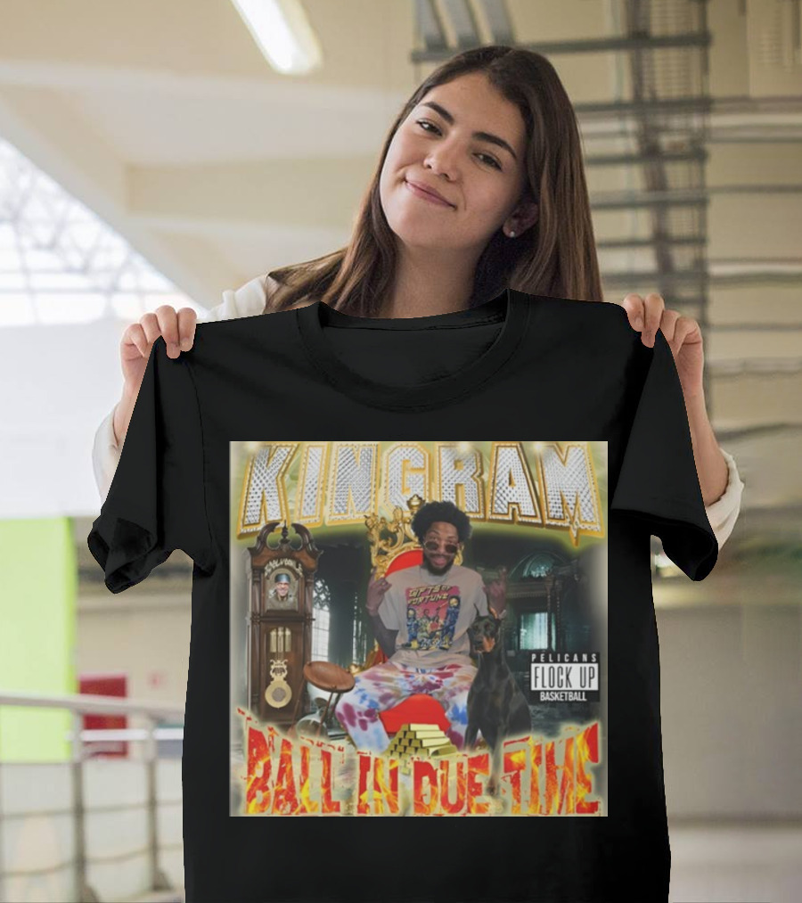 KINGRAM Ball In Due Time Pelicans Flock Up Basketball T-Shirt