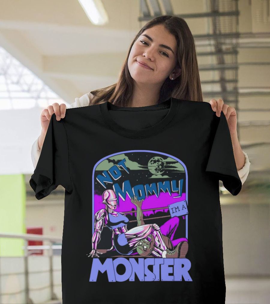 NOT MOMMY I'M A MONSTER Cyborg Woman With Alien Creature Retro Comic Style Full Moon Night Sky T-Shirt