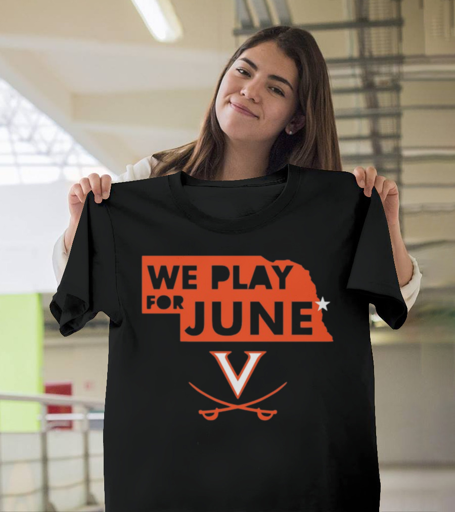 We Play for June Virginia Cavaliers V Logo Nebraska T-Shirt