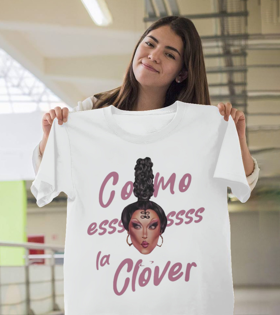 Clover Bish Merch Como Essss La Clóver Camiseta Blanca T-Shirt