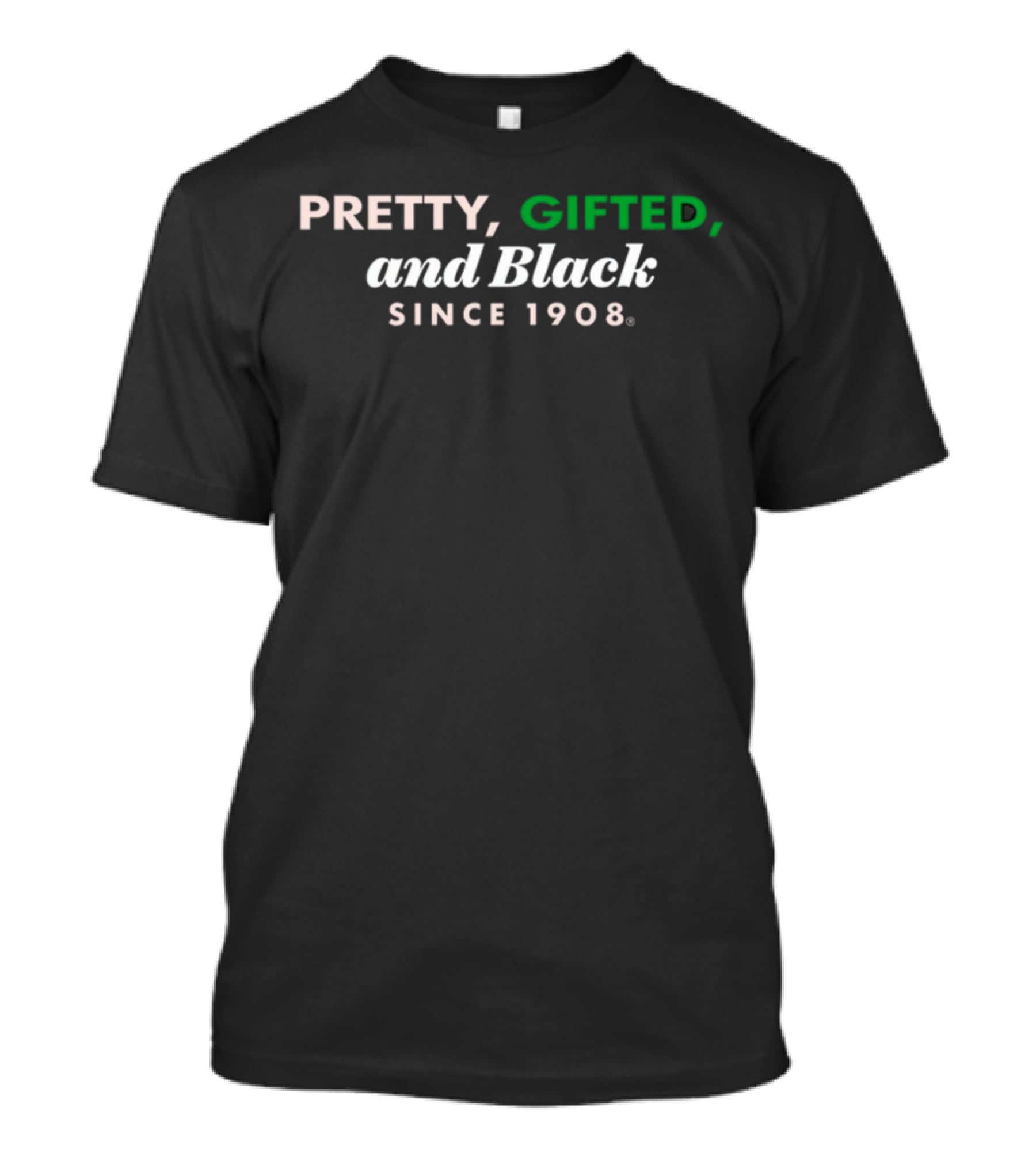 Pretty Gifted And Black Since 1908 T-Shirt