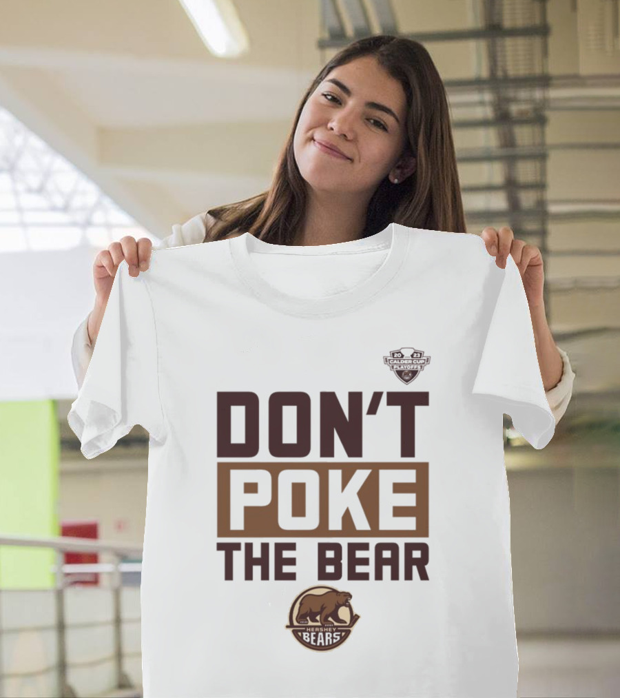 Hershey Bears Hockey Don't Poke The Bear T-Shirt