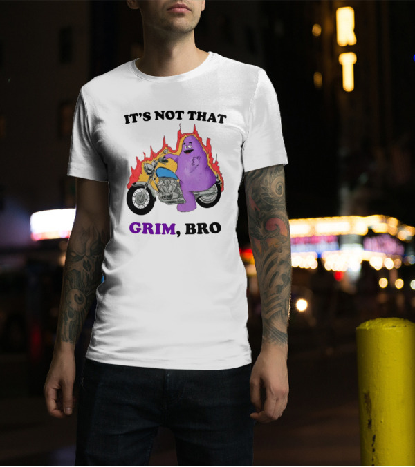 It's Not That Grim Bro Purple Character Riding Motorcycle With Flames T-Shirt
