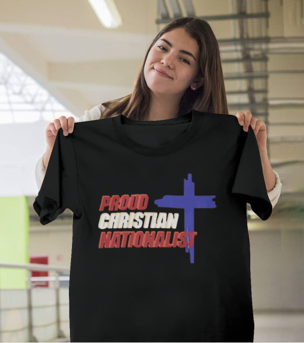 Proud Christian Nationalist Cross T-Shirt