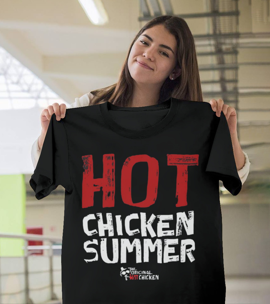 Hot Chicken Summer The Original Hot Chicken T-Shirt