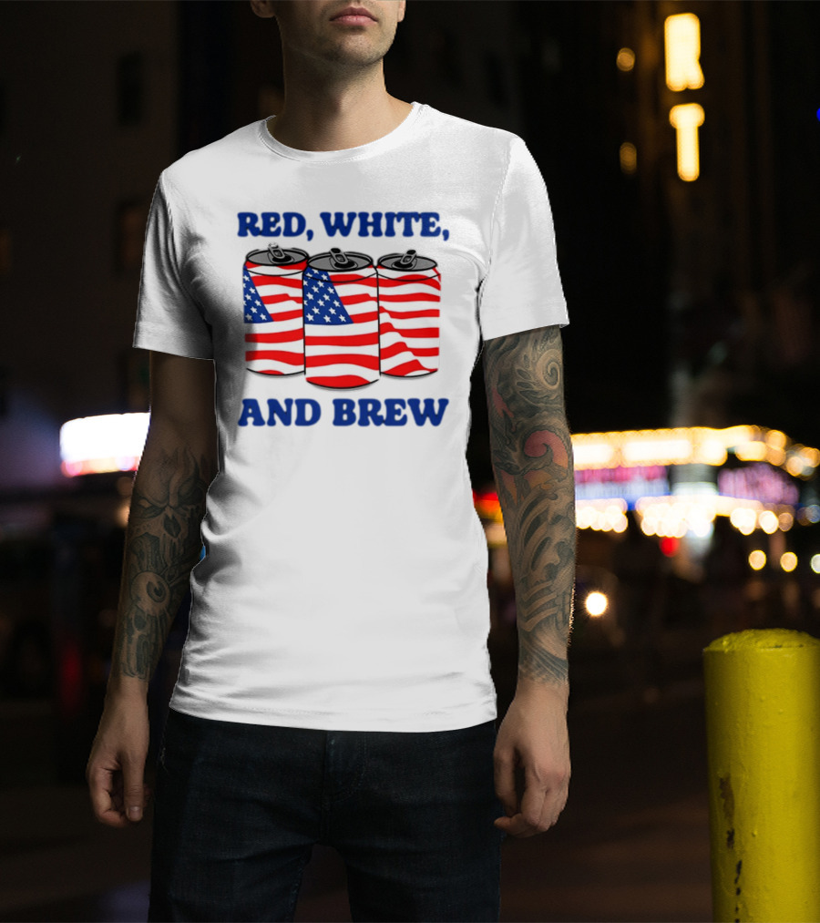 Red White And Brew Middleclassfancy American Flag Cans T-Shirt