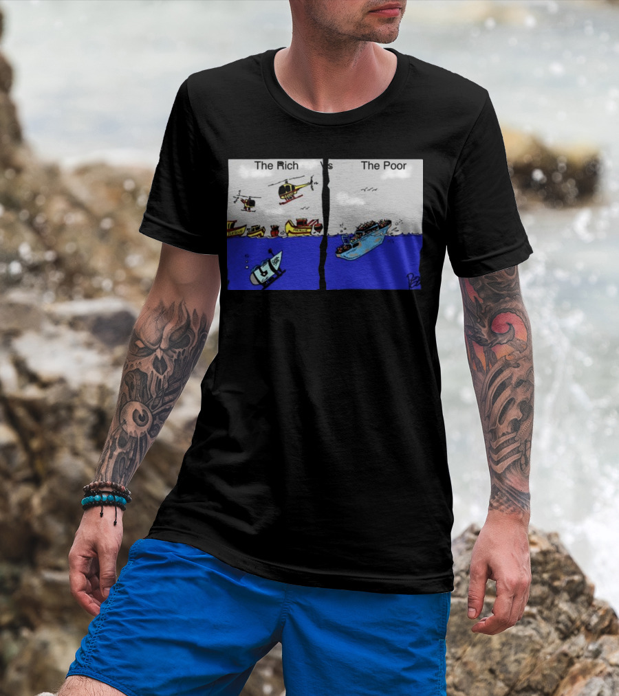 The Rich Vs The Poor Ocean Gate Titanic T-Shirt