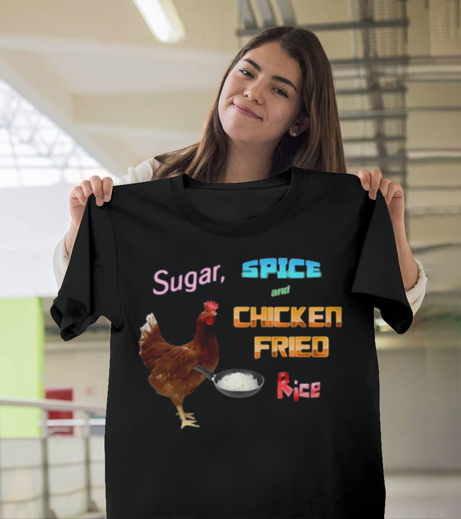 Sugar Spice And Chicken Fried Rice Holding Pan With Rice T-Shirt