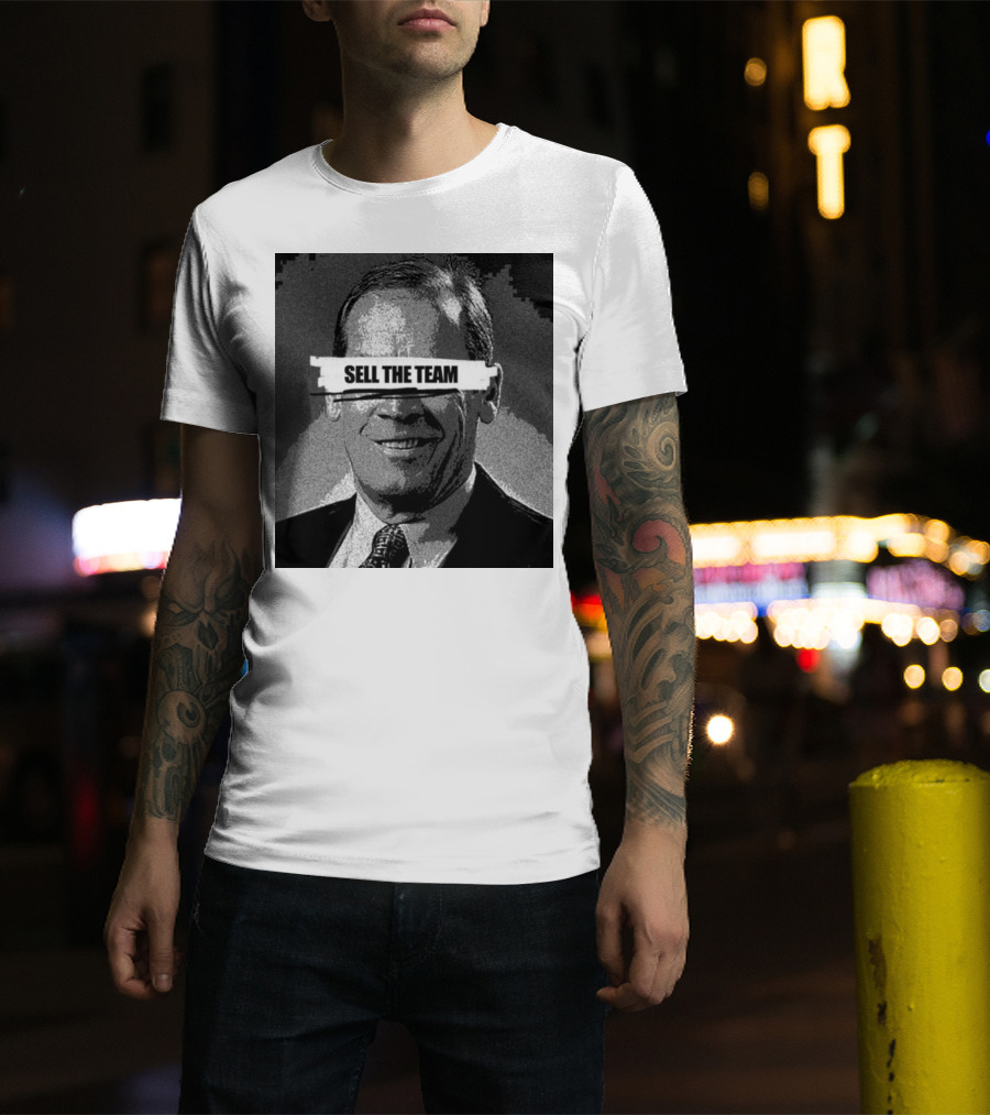 Dick Monfort Sell The Team Protest Image T-Shirt
