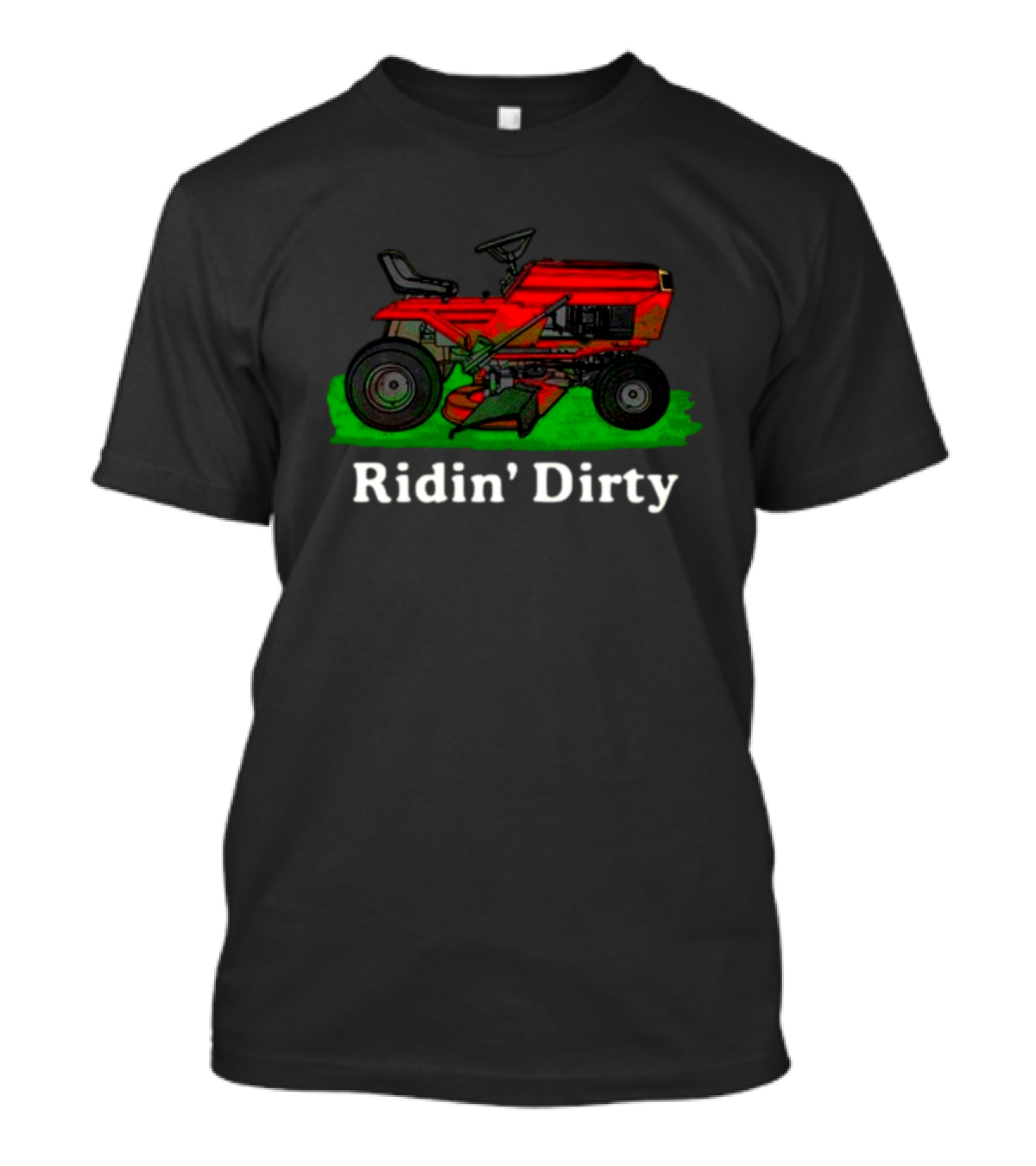 Middleclassfancy Ridin' Dirty Lawn Mower Fun T-Shirt