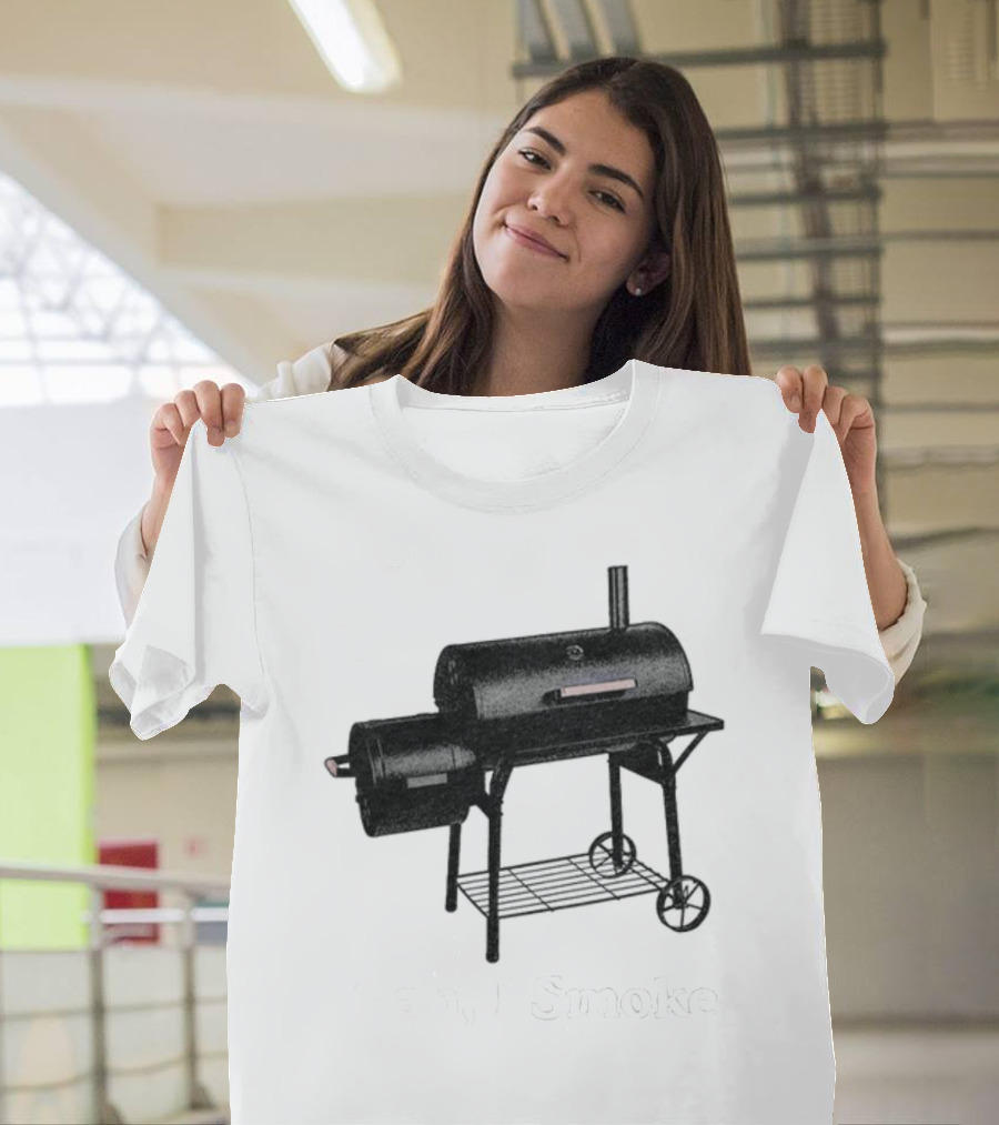 Middleclassfancy Yeah I Smoke Grill Smoker T-Shirt