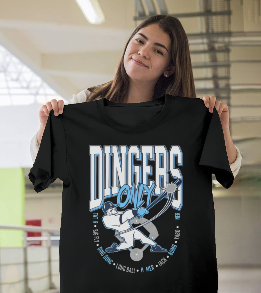 Dingers Only Big Fly Ding Dong Long Ball Homer Jack Bomb Yabo T-Shirt