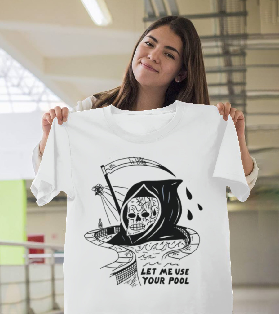 Let Me Use Your Pool Grim Reaper Skeleton Swim T-Shirt
