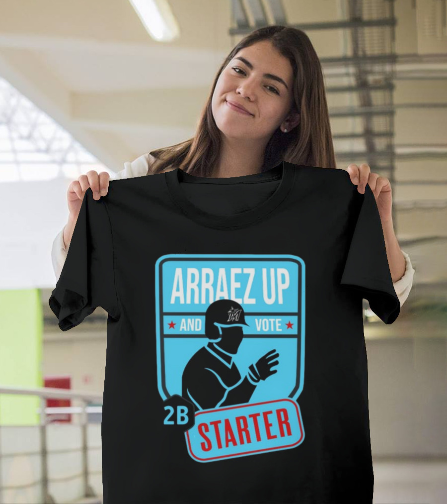 Arraez Up and Vote 2B Starter Miami Baseball T-Shirt