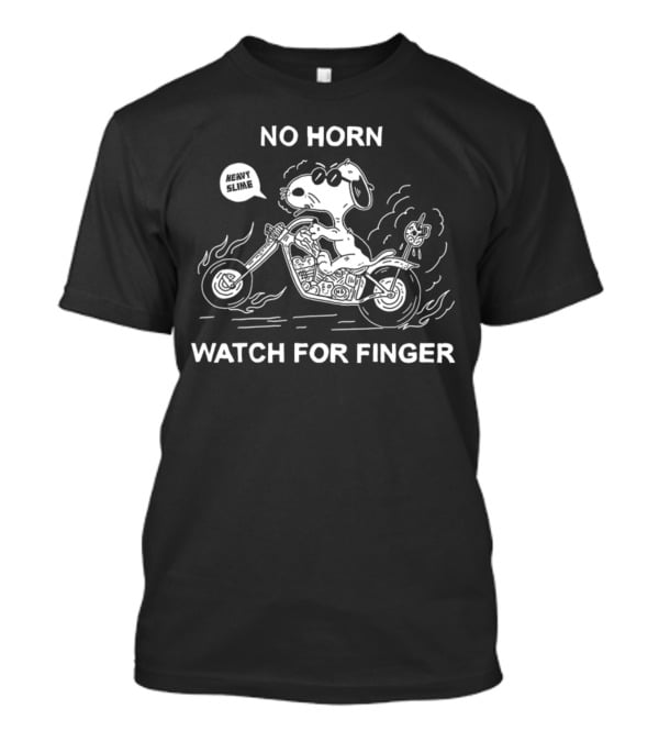 No Horn Watch For Finger Heavy Slime T-Shirt